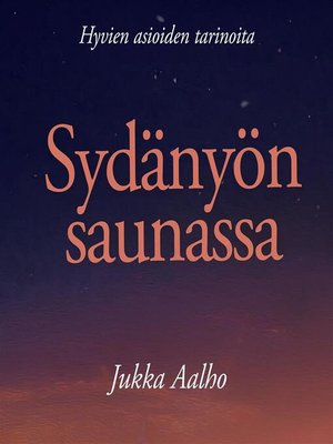 cover image of Sydänyön saunassa